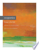 Ecopoetics : essays in the field /