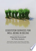 Ecosystem Services for Well-Being in Deltas Integrated Assessment for Policy Analysis /