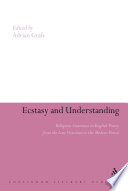 Ecstasy and understanding : religious awareness in English poetry from the late Victorian to the modern period / edited by Adrian Grafe.