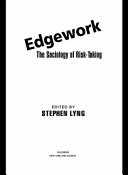 Edgework : the sociology of risk-taking /