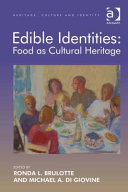 Edible identities : food as cultural heritage /