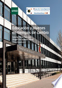 Educacion y jovenes en tiempos de cambio /