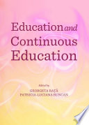 Education and continuous education / edited by Georgeta Rata and Patricia-Luciana Runcan.