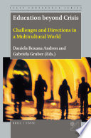 Education beyond crisis : challenges and directions in a multicultural world /