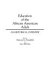 Education of the African American adult : an historical overview / edited by Harvey G. Neufeldt and Leo McGee.