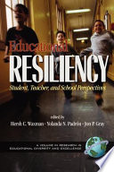 Educational resiliency : student, teacher, and school perspectives /