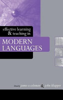 Effective learning and teaching in modern languages / edited by James A. Coleman and John Klapper.