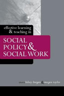 Effective learning and teaching in social policy and social work / edited by Hilary Burgess and Imogen Taylor.