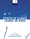 Effects of climate change on birds / edited by Peter O. Dunn and Anders Pape Møller.