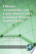 Efficiency, accountability, and equity issues in Title 1 schoolwide program implementation /