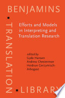 Efforts and models in interpreting and translation research : a tribute to Daniel Gile /