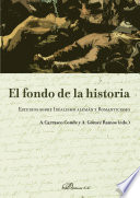 El fondo de la historia : estudios sobre idealismo alemán y romanticismo / Ana Carrasco Conde, Antonio Gómez Ramos [(eds.)].