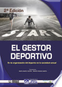 El gestor deportivo en la organizacion del deporte de la sociedad actual : guia de iniciacion para jovenes excursionistas /