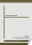 Electroceramics VI : selected, peer reviewed papers from the 6th international conference on electroceramics (ICHSM 2010), November 9-13, 2013, Joâo Pessoa, Brazil /