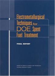 Electrometallurgical techniques for DOE spent fuel treatment : final report /