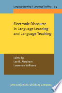 Electronic discourse in language learning and language teaching /