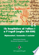 Els hospitalers al Pallars i a l'Urgell (segles XII-XIII) : diplomatari : comandes i societat /