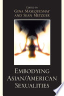 Embodying Asian/American sexualities