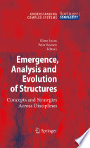 Emergence, analysis and evolution of structures : concepts and strategies across disciplines /