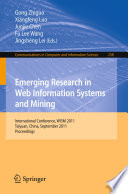 Emerging research in web information systems and mining : International Conference, WISM 2011, Taiyuan, China, September 23-25, 2011 : proceedings /