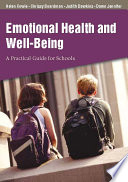 Emotional health and well-being : a practical guide for schools /