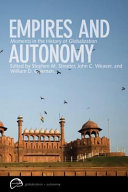 Empires and autonomy : moments in the history of globalization /