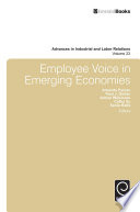 Employee voice in emerging economies / edited by Amanda Pyman [and four others].