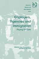 Employers, agencies and immigration : paying for care /