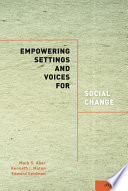 Empowering settings and voices for social change /