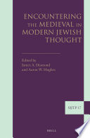 Encountering the medieval in modern Jewish thought