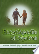 Encyclopedia of ageism /