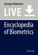 Encyclopedia of biometrics /