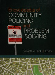 Encyclopedia of community policing and problem solving /