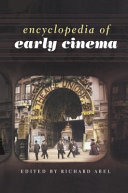Encyclopedia of early cinema /