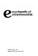 Encyclopedia of entrepreneurship /
