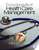 Encyclopedia of health care management /