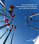 Encyclopedia of international relations and global politics /