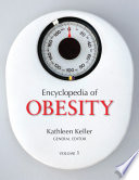 Encyclopedia of obesity /