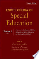 Encyclopedia of special education. a reference for the education of children, adolescents, and adults with disabilities and other exceptional individuals /