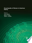 Encyclopedia of women in American history / edited by Joyce Appleby, Eileen K. Cheng, Joanne L. Goodwin.