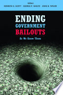 Ending government bailouts as we know them /