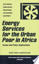 Energy services for the urban poor in Africa : issues and policy implications /