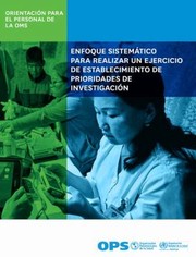 Enfoque sistematico para realizar un ejercicio de establecimiento de prioridades de investigacion : orientacion para el personal de la OMS / [Pan American Health Organization].