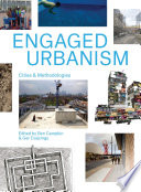 Engaged urbanism : cities & methodologies /