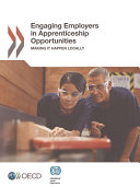 Engaging Employers in Apprenticeship Opportunities : Making It Happen Locally /