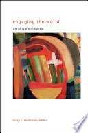 Engaging the world : thinking after Irigaray / edited by Mary C. Rawlinson.