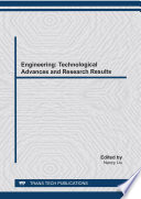 Engineering: Technological Advances and Research Results : special topic volume with invited peer-reviewed papers only