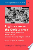 Englishes around the world. studies in honour of Manfred Görlach / edited by Edgar W. Schneider.