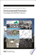 Environmental forensics : proceedings of the 2011 INEF Conference /