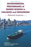 Environmental performance of tanker designs in collision and grounding : method for comparison /